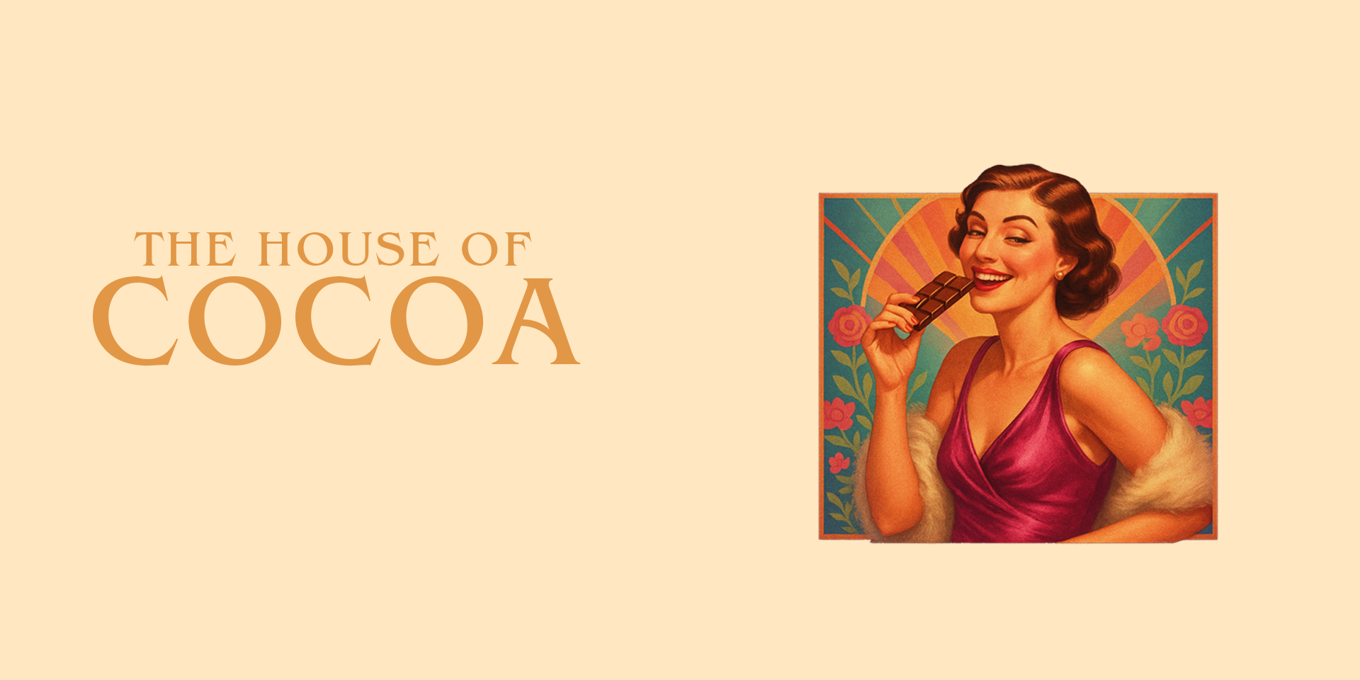The House of Cocoa